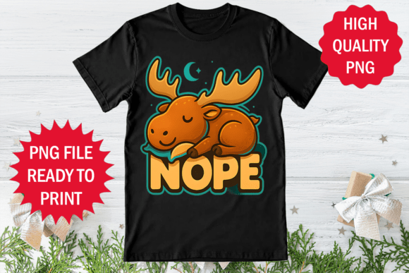 Baby Moose Nope Sleeping T-shirt Png Art Review