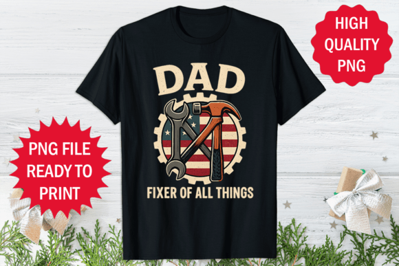 Father s Day T-shirt Dad of All Fixer Review