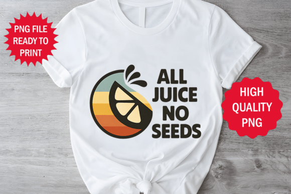 Funny All Juice No Seed T-shirt Design Review