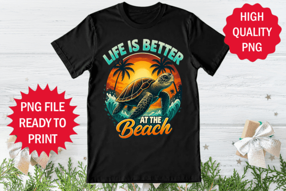 Life is Better at the Beach Summer Shirt