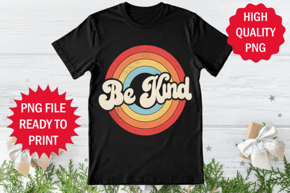 Reviewing Retro Design Be Kind Retro T-shirt Png for Embroidery